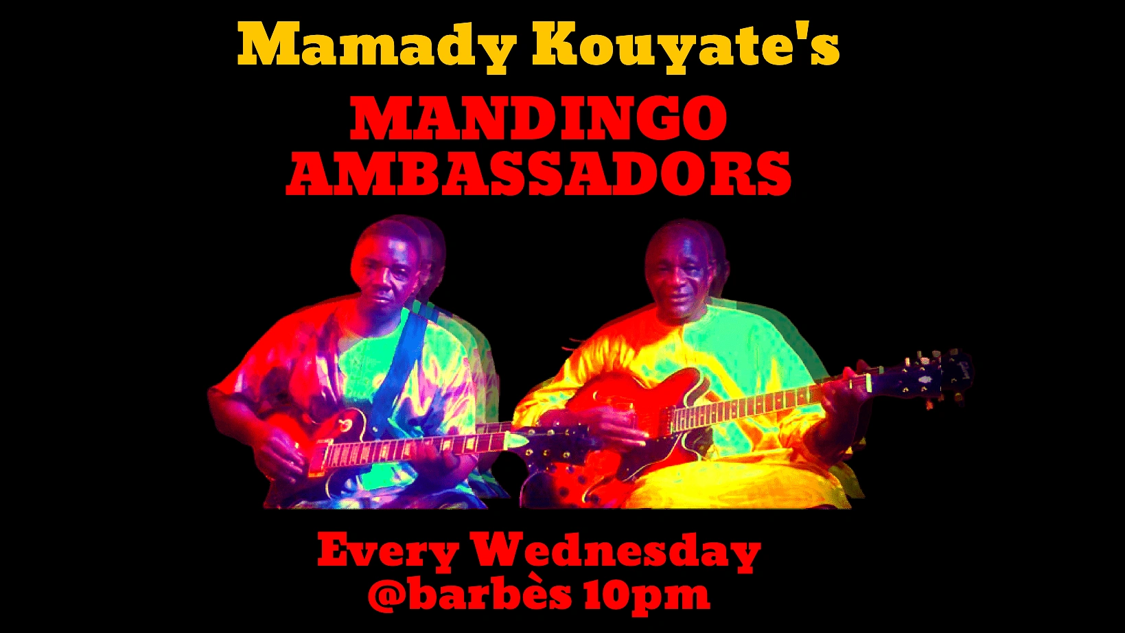 Mamady Kouyate’s MANDINGO AMBASSADORS - Barbès