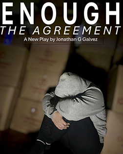 Enough: The Agreement - Theater for the New City