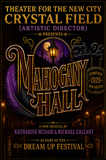 Mahogany Hall - Theater for the New City