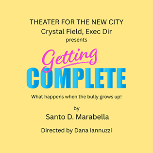 Getting COMPLETE - Theater for the New City