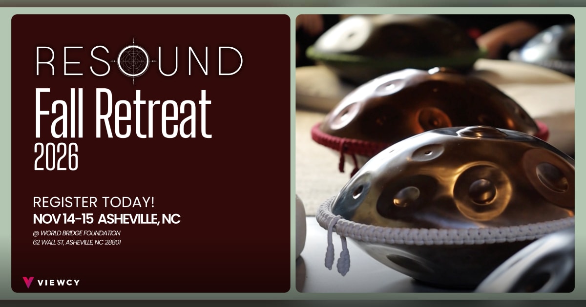 Resound Asheville – Handpan Retreat and Concert (Day 2) - World Bridge Foundation