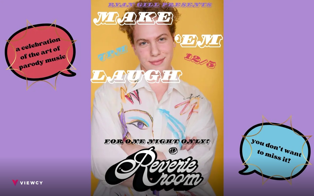 Make ‘Em Laugh - Reverie Room