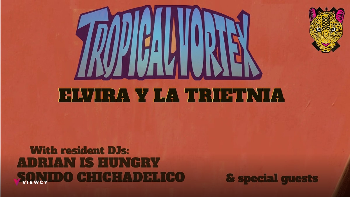 TROPICAL VORTEX presents ELVIRA Y LA TRIETNIA - Barbès