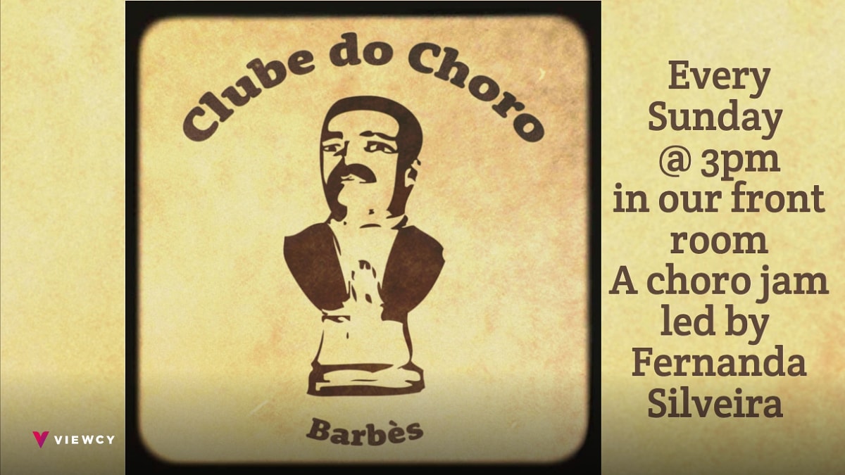 CLUBE DO CHORO with REGIONAL SAMAUMA - Barbès
